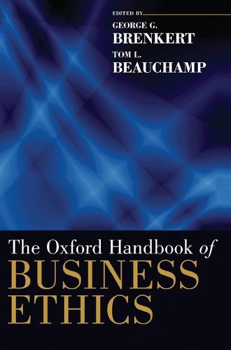 The Oxford Handbook of Business Ethics - Oxford Handbooks (Hardback)
