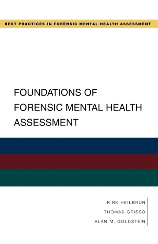 Foundations of Forensic Mental Health Assessment - Best Practices in Forensic Mental Health Assessment (Paperback)