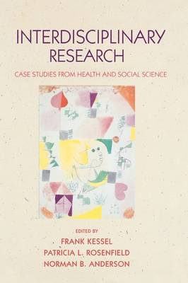 Interdisciplinary Research: Case studies from health and social science (Paperback)