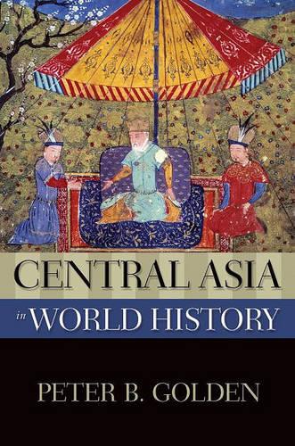 Central Asia in World History - New Oxford World History (Paperback)