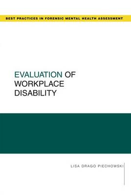Evaluation of Workplace Disability - Guides to Best Practices for Forensic Mental Health Assessments (Paperback)
