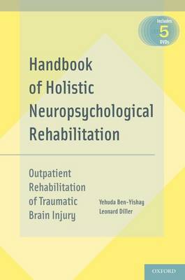 Handbook of Holistic Neuropsychological Rehabilitation: Outpatient Rehabilitation of Traumatic Brain Injury (Hardback)