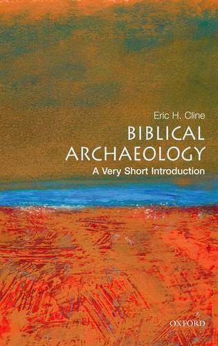 Biblical Archaeology: A Very Short Introduction - Very Short Introductions (Paperback)