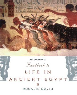 Handbook to Life in Ancient Egypt: Revised Edition (Paperback)
