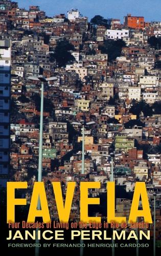 Favela: Four Decades of Living on the Edge in Rio de Janeiro (Hardback)