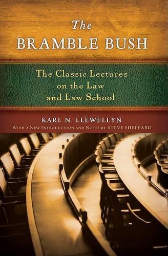 The Bramble Bush: The Classic Lectures to Law and Law Schools (Paperback)