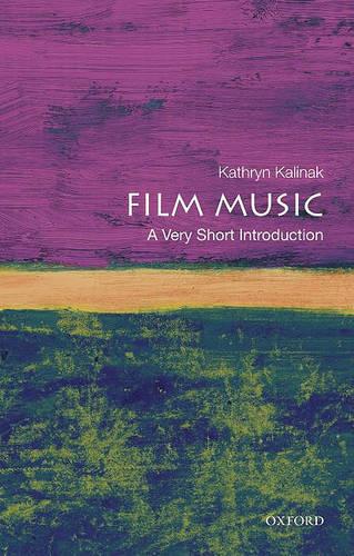 Film Music: A Very Short Introduction - Very Short Int (Paperback)