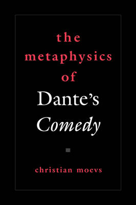 The Metaphysics of Dante's Comedy (Paperback)