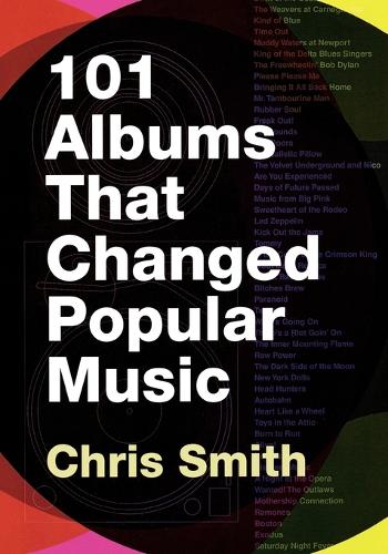 101 Albums that Changed Popular Music (Paperback)