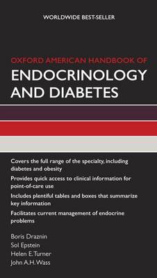 Oxford American Handbook of Endocrinology and Diabetes - Oxford American Handbooks in Medicine (Paperback)