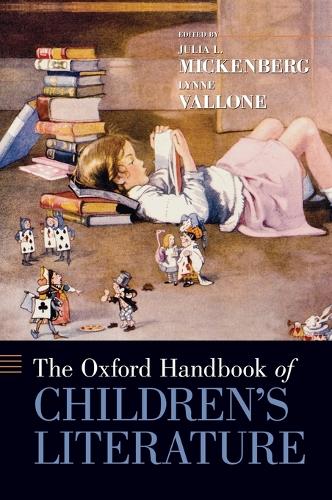 The Oxford Handbook of Children's Literature - Oxford Handbooks (Hardback)