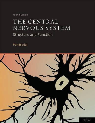 The Central Nervous System: Structure and Function (Hardback)