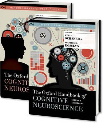 The Oxford Handbook of Cognitive Neuroscience, Two Volume Set - Oxford Library of Psychology (Hardback)