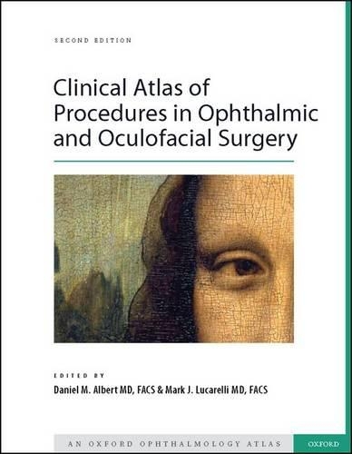Clinical Atlas of Procedures in Ophthalmic and Oculofacial Surgery - Oxford Atlases in Opthalmology (Hardback)