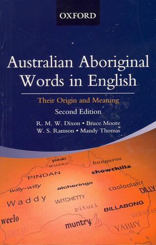 Australian Aboriginal Words in English: Their Origin and Meaning (Paperback)