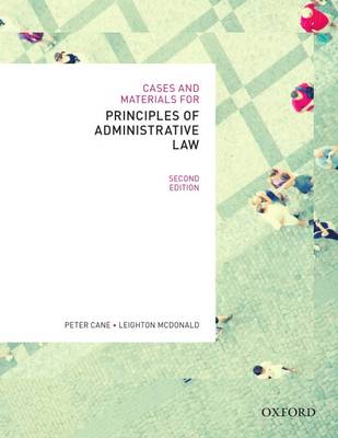 Cases & Materials for Principles of Administrative Law, Second Edn (Paperback)