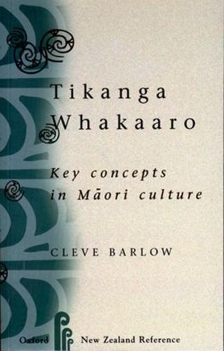 Tikanga Whakaaro: Key Concepts in Maori Culture (Paperback)
