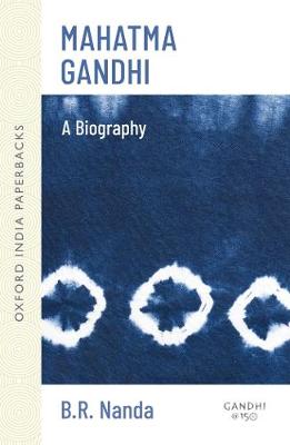 Mahatma Gandhi: A Biography - Oxford India Paperbacks (Paperback)