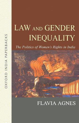 Law and Gender Inequality: The Politics of Women's Rights in India (Paperback)