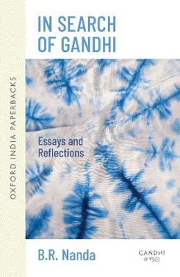 In Search of Gandhi: Essays and Reflections (Paperback)