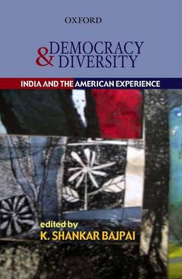 Democracy and Diversity: India and the American Experience (Hardback)