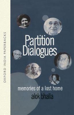 Partition Dialogues: Memories of a Lost Home (Paperback)