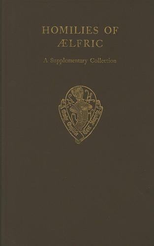 Homilies of Aelfric: Volume II A supplementary collection - Early English Text Society Original Series 260 (Hardback)