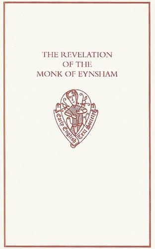 The Revelation of the Monk of Eynsham - Early English Text Society Original Series 318 (Hardback)