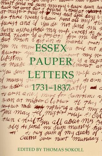 Essex Pauper Letters, 1731-1837 - Records of Social and Economic History (New Series) 30 (Hardback)