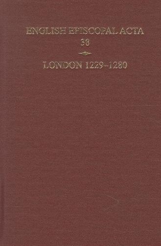 English Episcopal Acta 38, London 1229-1280 - English Episcopal Acta 38 (Hardback)