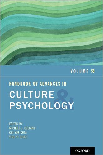 Handbook of Advances in Culture and Psychology Volume 9 Advances in Culture and Psychology Paperback