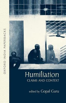 Humiliation: Claims and Context - Oxford India Paperbacks (Paperback)