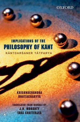 Implications of Kant's Philosophy: Kantadarsaner Tatparyya (Hardback)