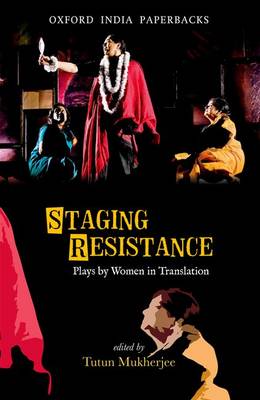 Staging Resistance: Plays by Women in Translation (Paperback)