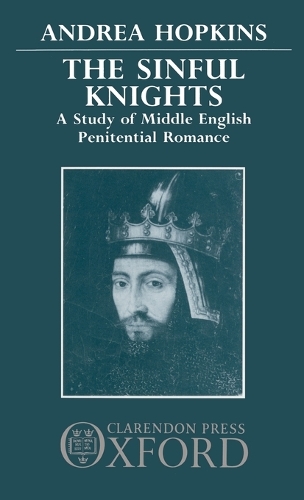 The Sinful Knights: A Study of Middle English Penitential Romance (Hardback)