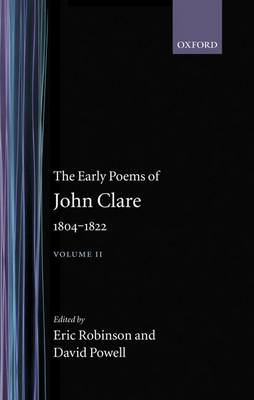 The Early Poems of John Clare 1804-1822 by John Clare, Eric Robinson ...