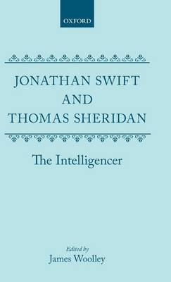 Jonathan Swift and Thomas Sheridan: The Intelligencer (Hardback)