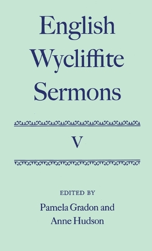 English Wycliffite Sermons: Volume V - English Wycliffite Sermons (Hardback)