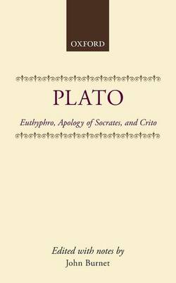Euthyphro; Apology of Socrates; Crito - Clarendon Paperbacks (Paperback)