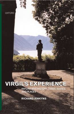 Virgil's Experience: Nature and History: Times, Names, and Places (Hardback)