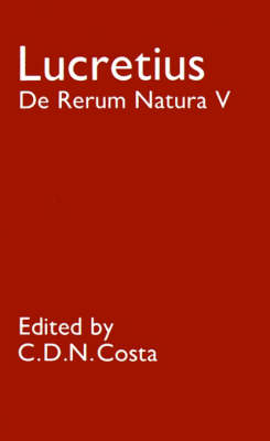 De Rerum Natura V by Lucretius, C. D. N. Costa | Waterstones