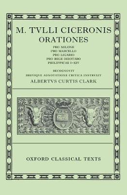 Cicero Orationes. Vol. II: (Pro Milone, Caesarianae, Philippicae.) - Oxford Classical Texts (Hardback)