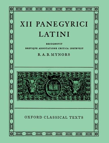 XII Panegyrici Latini - Oxford Classical Texts (Hardback)