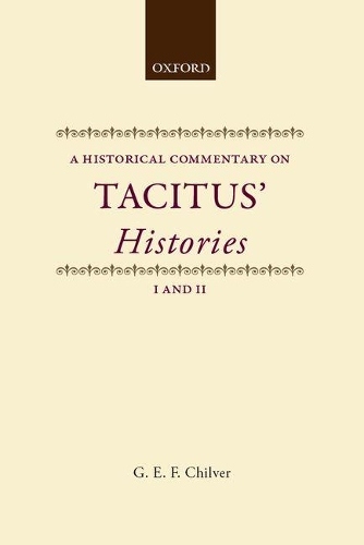 Historical Commentary on Tacitus: Histories I and II - Historical Commentary on Tacitus (Hardback)