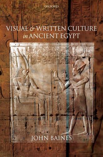 Visual and Written Culture in Ancient Egypt (Hardback)