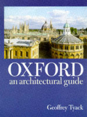 Oxford: An Architectural Guide (Paperback)