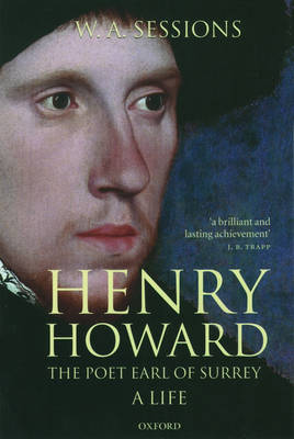 Henry Howard, the Poet Earl of Surrey: A Life (Paperback)