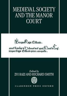 Medieval Society and the Manor Court (Hardback)
