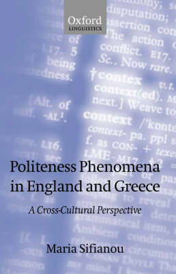 Politeness Phenomena in England and Greece: A Cross-Cultural Perspective (Paperback)