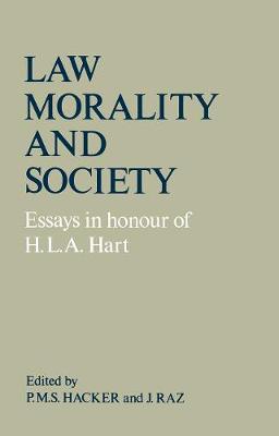 Law, Morality and Society: Essays in Honour of H.L.A Hart (Hardback)